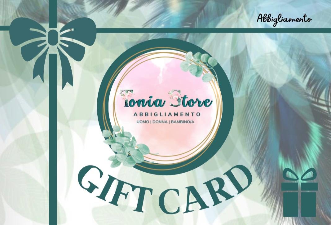 BUONO REGALO TONIA STORE- GIFT CARD